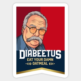 Diabeetus, Wilford Brimley meme Sticker